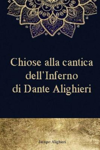 Chiose alla cantica dell'Inferno di Dante Alighieri