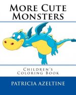 More Cute Monsters: Children's Coloring Book