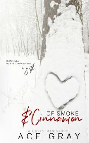 Of Smoke & Cinnamon: A Christmas Story