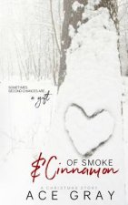 Of Smoke & Cinnamon: A Christmas Story