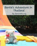 Bertie's Adventure in Thailand