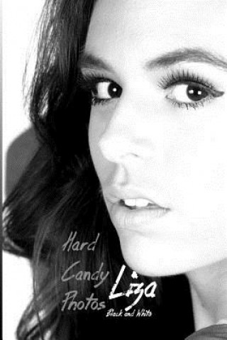 Hard Candy Photos, Liza in Black & White