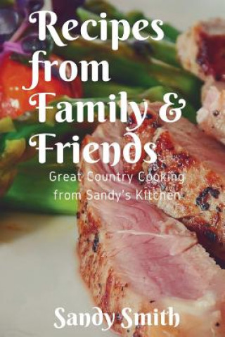 Recipes from Family and Friends