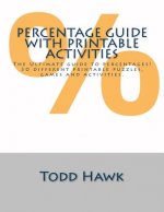 Ultimate Percentage Guide with Printable Activities: In depth guide with 30 printable puzzles, games & activities.