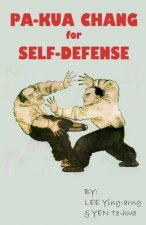 Pa-Kua Chang for Self Defense