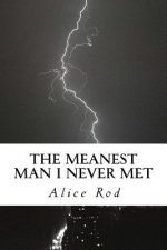 The Meanest Man I Never Met