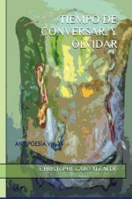 Tiempo de Conversar. Y Olvidar: ANTIPOESÍA Vol 24