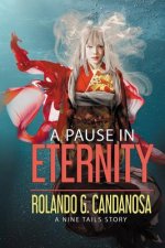 A Pause in Eternity: A Nine Tails story