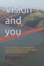 Vision and you