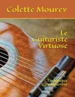 Le Guitariste Virtuose: Technique Quotidienne