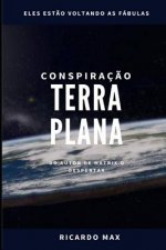 Conspiraç?o Terra Plana