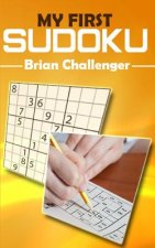 My First Sudoku: Sudoku for Beginners