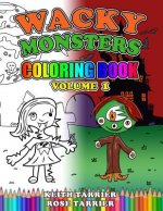 Wacky Monsters Coloring Book Volume 1