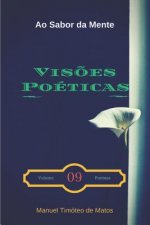 Vis?es Poéticas: Ao Sabor da Mente