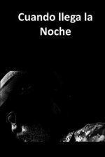 Cuando Llega La Noche