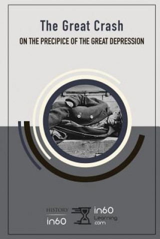 The Great Crash: On the Precipice of the Great Depression