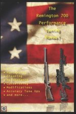 Remington 700 Performance Tuning Manual