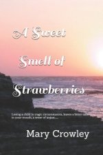 Sweet Smell of Strawberries