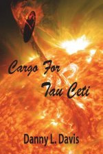 Cargo for Tau Ceti: A Space Adventure
