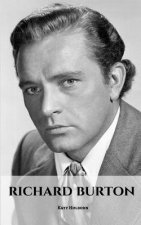 Richard Burton: A Richard Burton Biography