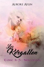 Les Kergallen, tome 4,5: Nouvelles