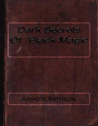 Dark Secrets Of Black Magic