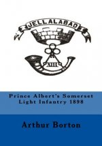 Prince Albert's Somerset Light Infantry 1898
