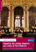 Shqiperia Dhe Ceshtja Shqiptare, 1918-1921: Statusi, Kufinjtë Dhe Rindërtimi Shtetëror