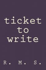 Ticket to Write