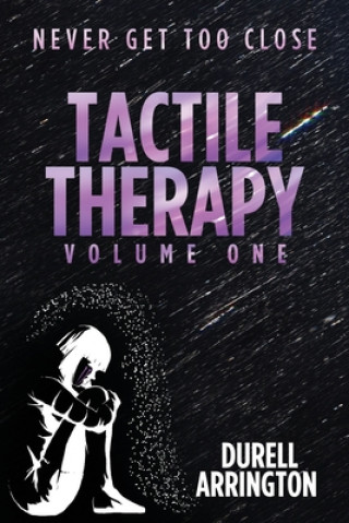 Tactile Therapy: Volume One