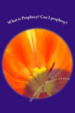 What is Prophecy? Can I prophesy?