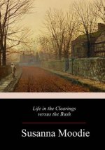 Life in the Clearings versus the Bush