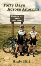 Forty Days Across America: Andy and Tim's epic, 100-mile-a-day bike ride, from Seattle to Boston