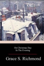 On Christmas Day In The Evening