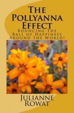 The Pollyanna Effect: Bouncing The Ball of Happiness Around the World!