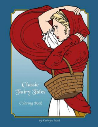Classic Fairy Tales Coloring Book