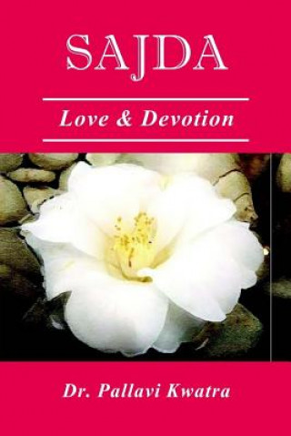 Sajda: Love & Devotion