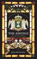 The Askings: The Ancient Society of Knowledgeable Iconoclasts, Ne'er do-wells, and Gad-a-bouts.