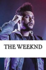 The Weeknd: A Biography