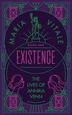 Existence: The Lives of Annika Venn