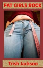 Fat Girls Rock: Twila Taunton Book 4