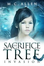 The Sacrifice Tree: Invasion