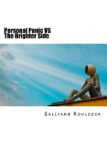 Personal Panic VS The Brighter Side: An Anthology of Poems