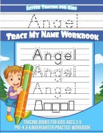Angel Letter Tracing for Kids Trace my Name Workbook: Tracing Books for Kids ages 3 - 5 Pre-K & Kindergarten Practice Workbook