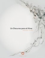 Un Discurso Para El Alma: Edición a Color