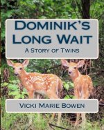 Dominik's Long Wait: A Story of Twins