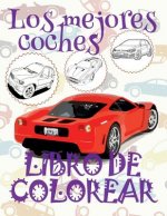 ✌ Los Mejores Coches ✎ Libro de Colorear Carros Colorear Ni os 7 A os ✍ Libro de Colorear Infantil: ✌ Best Cars Coloring Book Cars Coloring Book Kinde