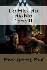 Le Fils du diable: Tome II