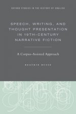 Speech, Writing, and Thought Presentation in 19th-Century Narrative Fiction