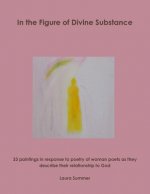In the Figure of Divine Substance
